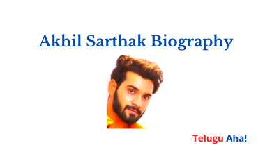 Akhil Sarthak Biography