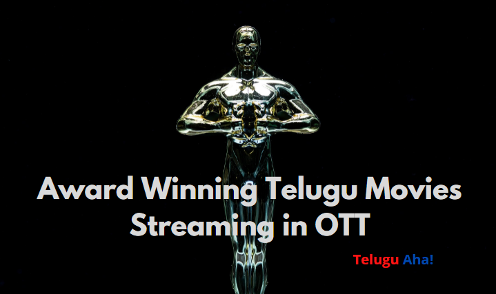 Award Winning Telugu Movies Streaming in OTT