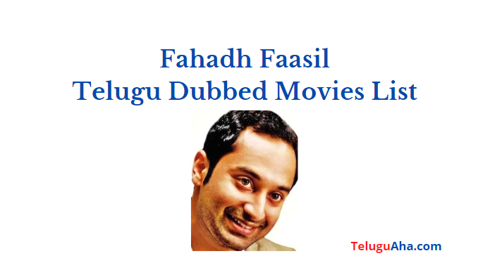 fahadh faasil telugu dubbed movies list