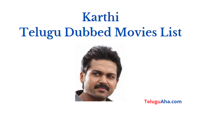 karthi telugu dubbed movies list