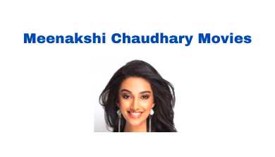 Meenakshi Chaudhary Movies List