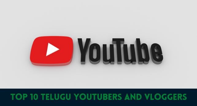 Top 10 Telugu YouTubers and Telugu Vloggers