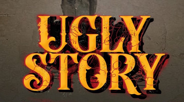 Ugly Story OTT Release Date